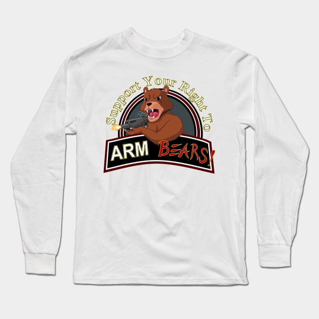 Support Your Right To Arm Bears Long Sleeve T-Shirt by StormCrow42